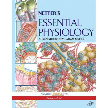 Netters Essential Physiology 1ed by Susan E.Mulroney, Adam K.Myers