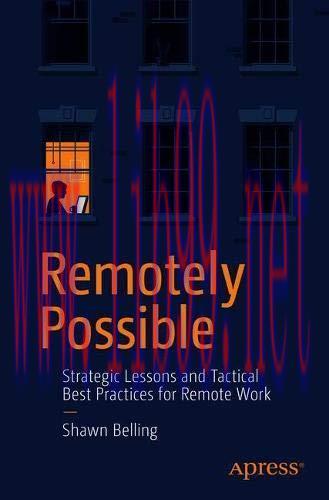 [FOX-Ebook]Remotely Possible: Strategic Lessons and Tactical Best Practices for Remote Work