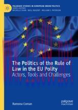 [PDF]The Politics of the Rule of Law in the EU Polity: Actors, Tools and Challenges
