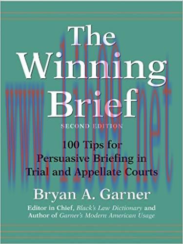 (PDF)The Winning Brief: 100 Tips for Persuasive Briefing in Trial and Appellate Courts 2nd Edit...
