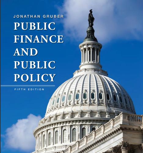(Test Bank)Public Finance and Public Policy 5th Edition by Jonathan Gruber.zip