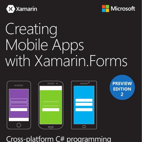 Creating Mobile Apps with Xamarin.Forms Preview Edition 2