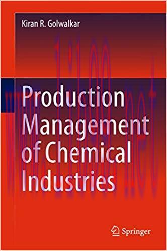 (PDF)Production Management of Chemical Industries 1st ed. 2016 Edition
