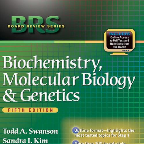 Biochemistry, Molecular Biology, and Genetics, Fifth Edition
