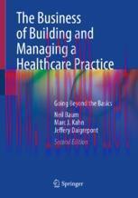 [PDF]The Business of Building and Managing a Healthcare Practice: Going Beyond the Basics