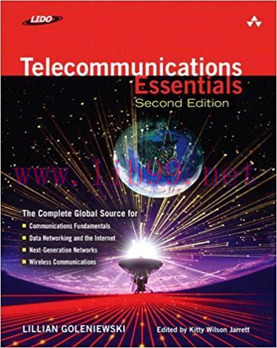 Telecommunications Essentials, Second Edition: The Complete Global Source 2nd Edition,