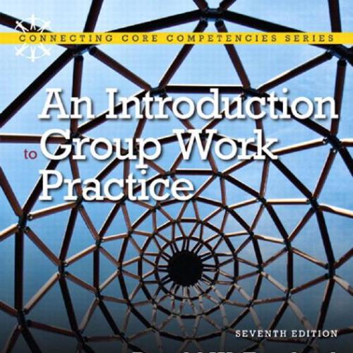 Introduction to Group Work Practice 7th Edition by Ronald W. Toseland.pdf, An