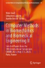 [PDF]Computer Methods in Biomechanics and Biomedical Engineering II: Selected Papers from_ the ...