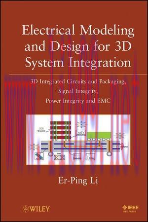 [FOX-Ebook]Electrical Modeling and Design for 3D System Integration