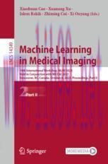 [PDF]Machine Learning in Medical Imaging: 14th International Workshop, MLMI 2023, Held in Conju...