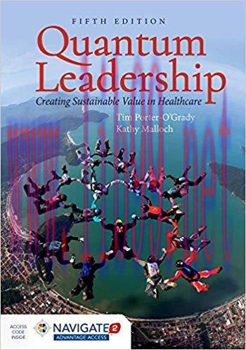 [PDF]Quantum Leadership:Creating Sustainable Value in Health Care 5th Edition