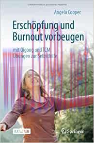 [AME]Ersch&ouml;pfung und Burnout vorbeugen &ndash; mit Qigong und TCM: &Uuml;bungen zur Selbsthilfe (German Ed...
