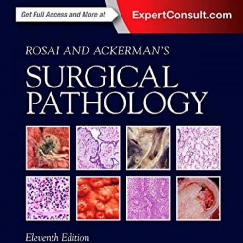 Rosai and Ackerman&rsquo;s Surgical Pathology 11th-Wei Zhi
