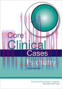 [AME]Core Clinical Cases in Psychiatry Second Edition: A problem-solving approach