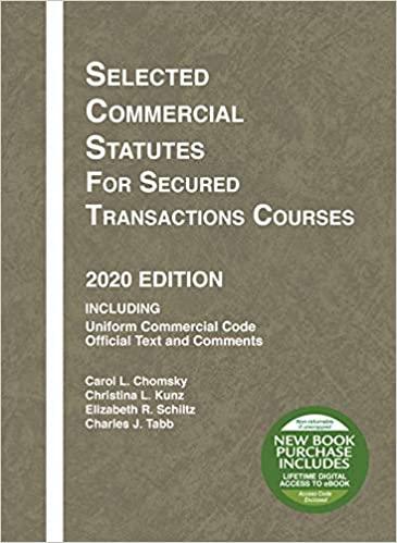 Selected Commercial Statutes for Secured Transactions Courses 2020 Edition