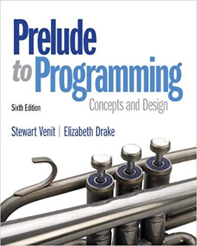 (Test Bank)Prelude to Programming, 6th Edition Stewart Venit.zip