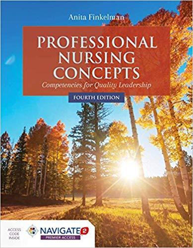 Professional Nursing Concepts Competencies for Quality Leadership 4th Edition