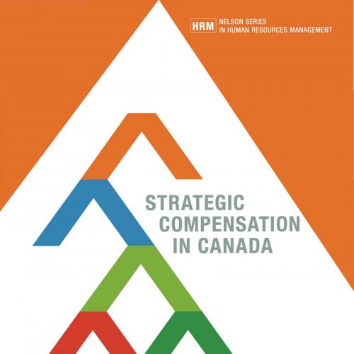 Strategic Compensation in Canada 6th Edition by Long,Singh