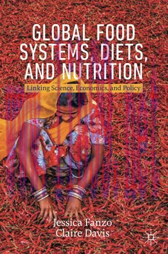 [AME]Global Food Systems, Diets, and Nutrition: Linking Science, Economics, and Policy (Origina...