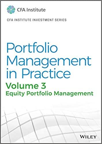 Portfolio Management in Practice, Volume 3 Equity Portfolio Management Textbook+Workbook