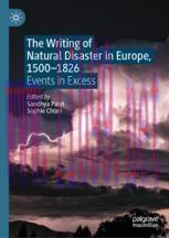 [PDF]The Writing of Natural Disaster in Europe, 1500–1826: Events in Excess