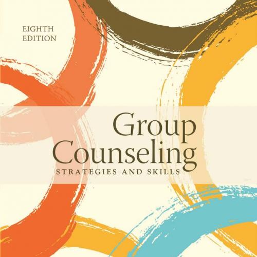 Group Counseling Strategies and Skills 8th - Ed E. Jacobs, Christine J. Schimmel, Robert L. Mas...