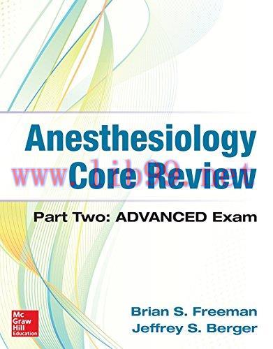 [FOX-Ebook]Anesthesiology Core Review: Part Two ADVANCED Exam