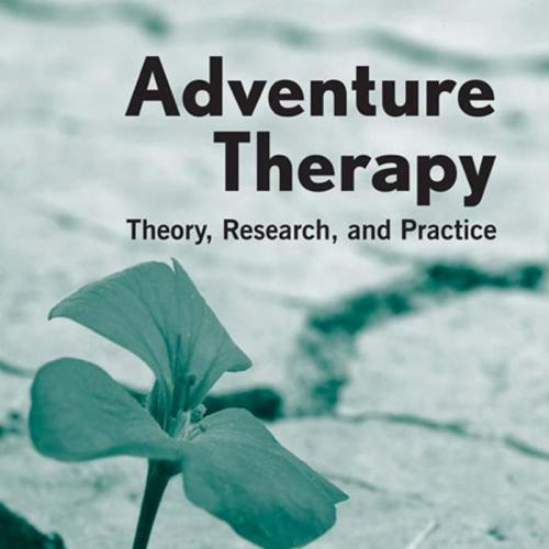Adventure Therapy Theory, Research, and Practice - Gass, Michael A.,Russell, Keith C.,Gillis, L...