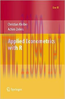Applied Econometrics with R (Use R!) 2008 Edition,