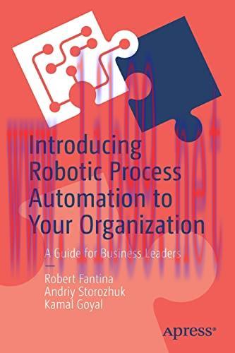 [FOX-Ebook]Introducing Robotic Process Automation to Your Organization: A Guide for Business Le...