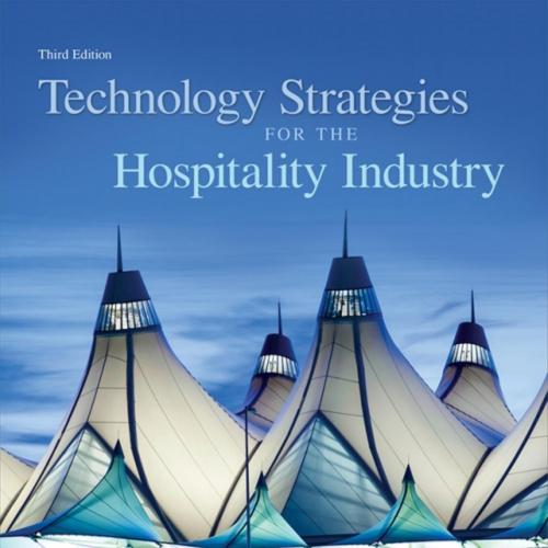 Technology Strategies for the Hospitality Industry, 3rd Edition [Peter D. Nyheim] - www.BookX.n...
