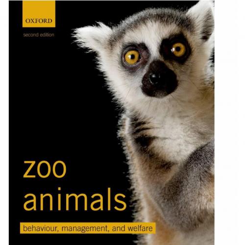 Zoo Animals Behaviour Management and Welfare 2nd