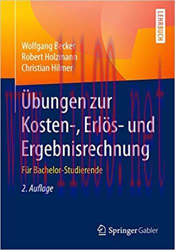 (PDF)&Uuml;bungen zur Kosten-, Erl&ouml;s- und Ergebnisrechnung: F&uuml;r Bachelor-Studierende (German Edition...