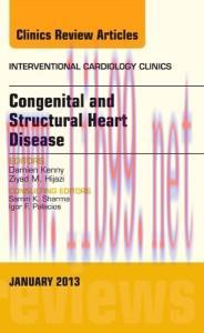 [AME]Congenital and Structural Heart Disease, An Issue of Interventional Cardiology Clinics, 1e...