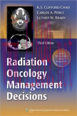 [AME]Radiation Oncology: Management Decisions, 3rd Edition (ORIGINAL PDF from_ Publisher)