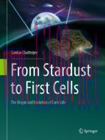 [PDF]From_ Stardust to First Cells: The Origin and Evolution of Early Life