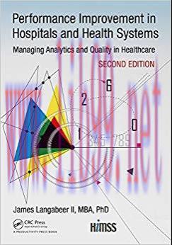 Performance Improvement in Hospitals and Health Systems: Managing Analytics and Quality in Heal...