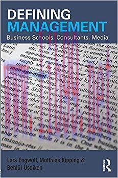 (PDF)Defining Management: Business Schools, Consultants, Media 1st Edition