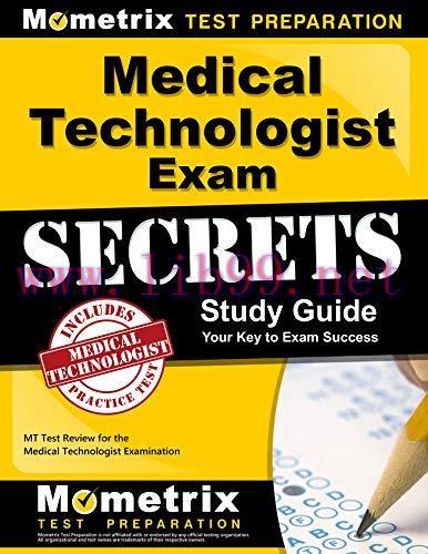 (PDF)Medical Technologist Exam Secrets Study Guide: MT Test Review for the Medical Technologist...