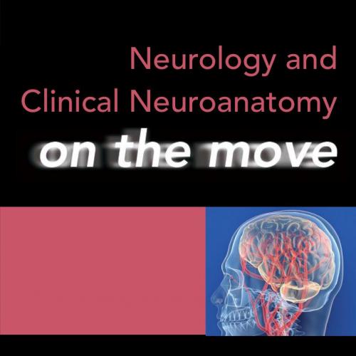 Neurology and Clinical Neuroanatomy on the Move-Wood, Elizabeth, Cooper-Knock, Johnathan, Tate,...