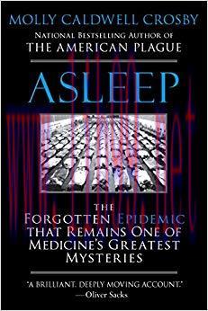 (PDF)Asleep: The Forgotten Epidemic that Remains One of Medicine&rsquo;s Greatest Mysteries 1st Editi...