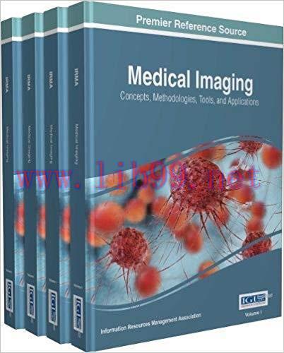 [PDF]Medical Imaging: Concepts, Methodologies, Tools, and Applications 4 Volume Set