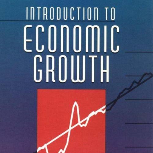 Introduction to Economic Growth