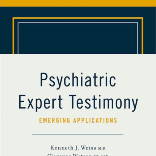 Psychiatric Expert Testimony Emerging Applications