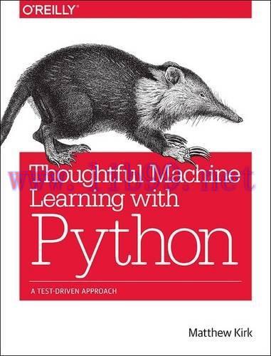 [FOX-Ebook]Thoughtful Machine Learning with Python: A Test-Driven Approach