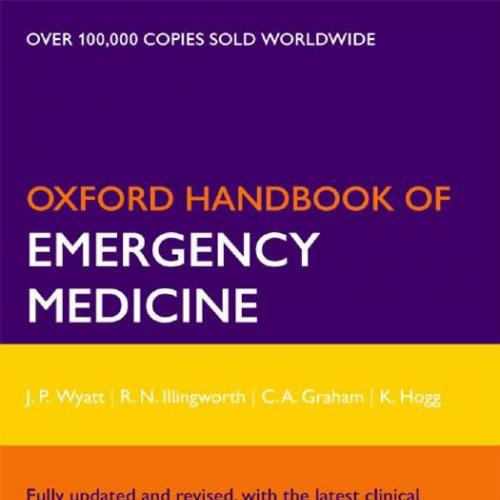 Oxford Handbook of Emergency Medicine, 4th Edition
