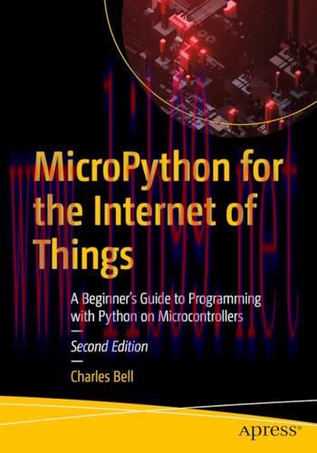 [FOX-Ebook]MicroPython for the Internet of Things: A Beginner's Guide to Programming with Pytho...