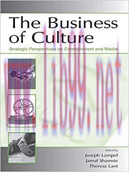 (PDF)The Business of Culture: Strategic Perspectives on Entertainment and Media (Organization a...
