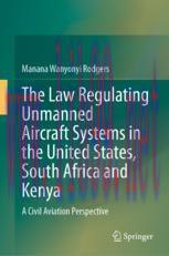 [PDF]The Law Regulating Unmanned Aircraft Systems in the United States, South Africa and Kenya ...