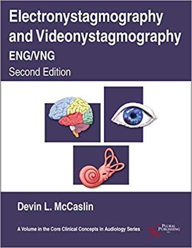 Electronystagmography and Videonystagmography (ENG VNG), Second Edition